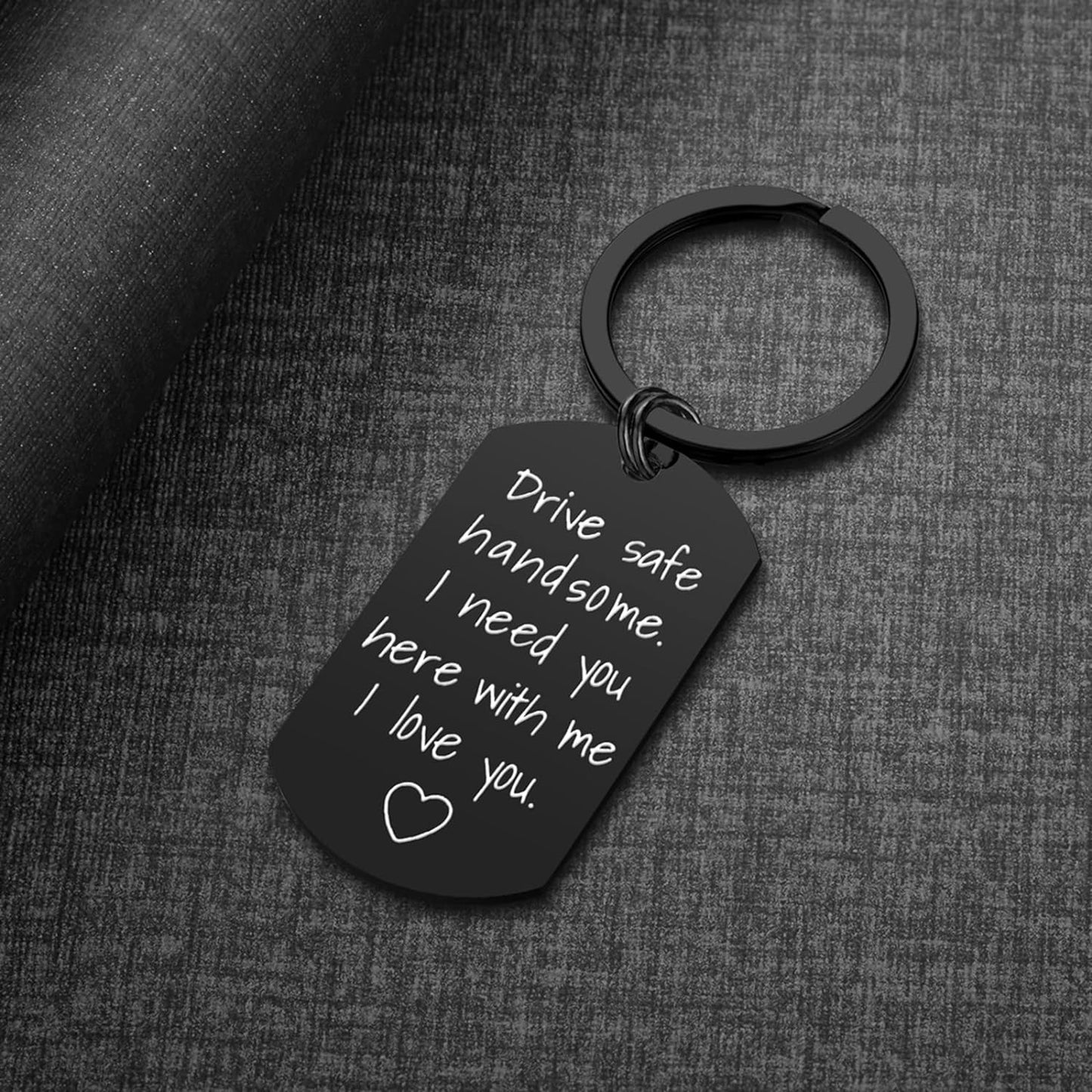 Drive Safe Keychain for Boyfriend - Drive Safe Handsome I Need You Here with Me Keyring Birthday Valentine’S Day Gifts for Him Boyfriend Husband Gifts